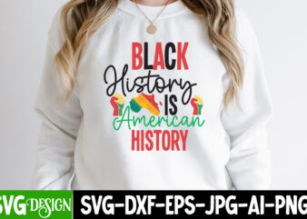 Black History is American History T-Shirt Design,Black History is American History SVG Cut File, Juneteenth T-Shirt Design, Juneteenth SVG Cut File, Juneteenth Vibes Only T-Shirt Design, Juneteenth Vibes Only SVG