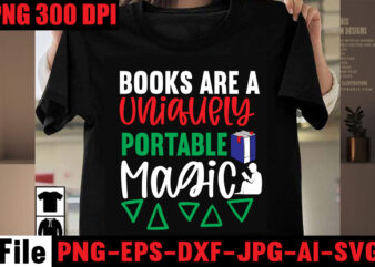 Books Are A Uniquely Portable Magic T-shirt Design,Book Nerd T-shirt Design,Books Quotes Bundle Png Instant Download, Book Reading Png, Booktrovert Lover File, Books Sublimation Designs for Shirts, Book with Flower,Reading
