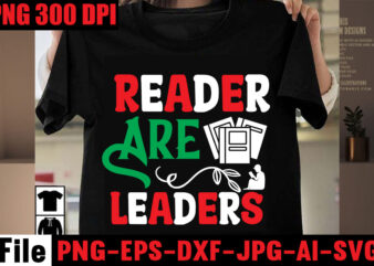 Reader Are Leaders T-shirt Design,Keep Calm And Read On T-shirt Design,Book Nerd T-shirt Design,Books Quotes Bundle Png Instant Download, Book Reading Png, Booktrovert Lover File, Books Sublimation Designs for Shirts,