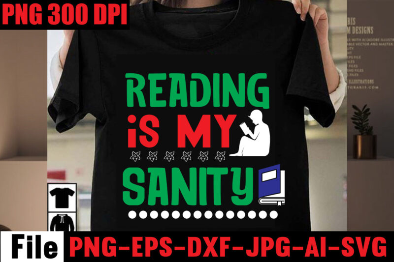 Reading Is My Sanity T-shirt Design,Keep Calm And Read On T-shirt Design,Book Nerd T-shirt Design,Books Quotes Bundle Png Instant Download, Book Reading Png, Booktrovert Lover File, Books Sublimation Designs for