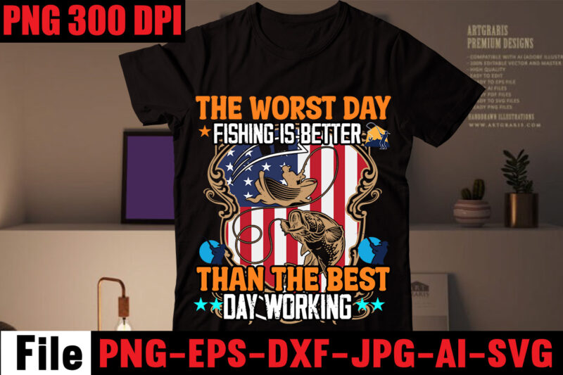 The Worst Day Fishing Is Better Than The Best Day Working T-shirt Design,Education Is Important But Fishing Is Importanter T-shirt Design,Fishing T-shirt Design Bundle,Fishing Retro Vintage,fishing,bass fishing,fishing videos,florida fishing,fishing video,catch