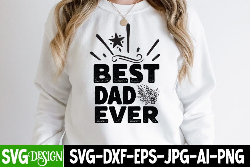 Father's Day SVG bundle, Dad SUblimation Bundle, Father’s Day Bundle Png Sublimation Design Bundle,Best Dad Ever Png, Personalized Gift For Dad Png, Father’s Day Fist Bump Set Png, Father Hand