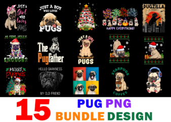 15 Pug Shirt Designs Bundle For Commercial Use Part 3, Pug T-shirt, Pug png file, Pug digital file, Pug gift, Pug download, Pug design