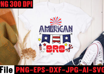 American Bro T-shirt Design,All American Dude T-shirt Design,Happy 4th July Independence Day T-shirt Design,4th july, 4th july song, 4th july fireworks, 4th july soundgarden, 4th july wreath, 4th july sufjan
