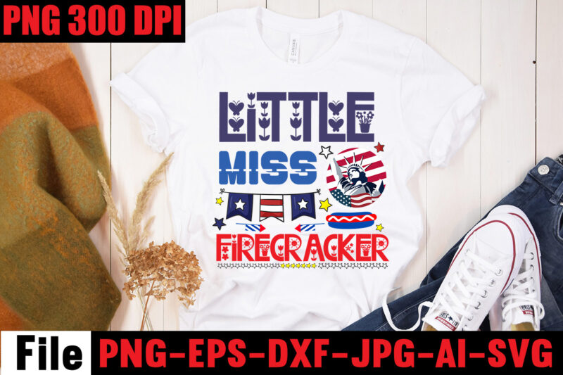 Little Miss Firecracker T-shirt Design,All American Dude T-shirt Design,Happy 4th July Independence Day T-shirt Design,4th july, 4th july song, 4th july fireworks, 4th july soundgarden, 4th july wreath, 4th july