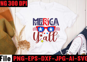 Merica Y’all T-shirt Design,All American Dude T-shirt Design,Happy 4th July Independence Day T-shirt Design,4th july, 4th july song, 4th july fireworks, 4th july soundgarden, 4th july wreath, 4th july sufjan