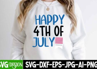Happy 4th of July T-Shirt Design, Happy 4th of July SVG Cut File, 4th of July SVG Bundle,July 4th SVG, fourth of july svg, independence day svg, patriotic svg,4th of