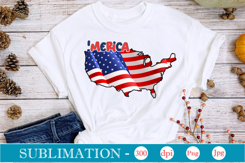 4th of July Sublimation Bundle Independence Day Sublimation, 4th of july sublimation, patriotic Sublimation design, god bless america, merica, god bless usa, usa, america,America Bundle Png, american flag,America Bundle Png,