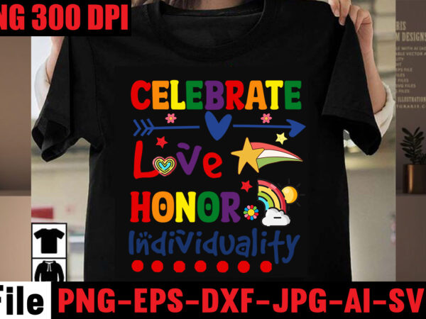 Celebrate love honor individuality t-shirt design,gay pride loading t-shirt design,beautiful like a rainbow t-shirt design,teacher rainbow png svg, teacher png svg,svgs,quotes-and-sayings,food-drink,print-cut,mini-bundles,on-sale rainbow png svg, teacher life png svg, teacher svg, Celebrate love honor individuality t-shirt design,gay pride loading t-shirt design,beautiful like a rainbow t-shirt design,teacher rainbow png svg, teacher png svg,svgs,quotes-and-sayings,food-drink,print-cut,mini-bundles,on-sale rainbow png svg, teacher life png svg, teacher svg,
