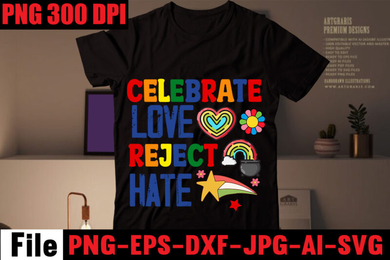 Celebrate Love Reject Hate T-shirt Design,Celebrate Love Honor Individuality T-shirt Design,Gay Pride Loading T-shirt Design,Beautiful Like A Rainbow T-shirt Design,teacher rainbow png SVG, teacher png svg,SVGs,quotes-and-sayings,food-drink,print-cut,mini-bundles,on-sale rainbow png svg, teacher