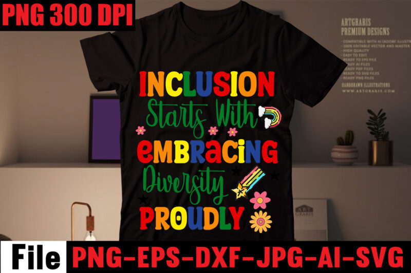 Inclusion Starts With Embracing Diversity Proudly T-shirt Design,Celebrate Love Honor Individuality T-shirt Design,Gay Pride Loading T-shirt Design,Beautiful Like A Rainbow T-shirt Design,teacher rainbow png SVG, teacher png svg,SVGs,quotes-and-sayings,food-drink,print-cut,mini-bundles,on-sale rainbow png