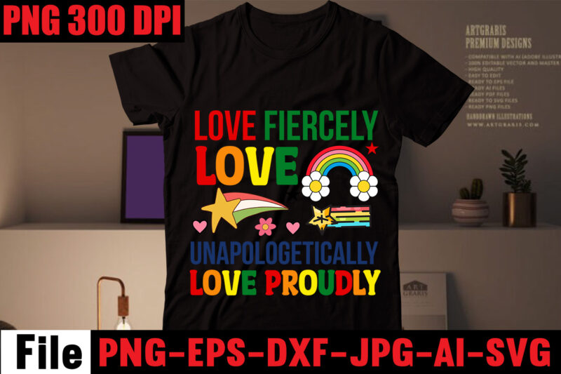 Love Fiercely Love Unapologetically Love Proudly T-shirt Design,Celebrate Love Honor Individuality T-shirt Design,Gay Pride Loading T-shirt Design,Beautiful Like A Rainbow T-shirt Design,teacher rainbow png SVG, teacher png svg,SVGs,quotes-and-sayings,food-drink,print-cut,mini-bundles,on-sale rainbow png