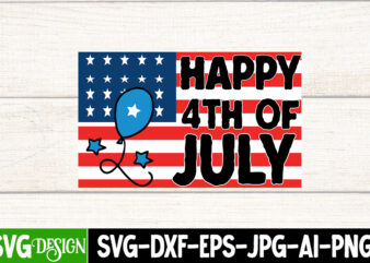Happy 4th of July T-Shirt Design,Happy 4th of July Vector T-Shirt Design, 4th of July SVG Bundle,4th of July Sublimation Bundle Svg, 4th of July America PNG Sublimation Design, America