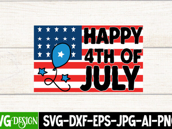Happy 4th of july t-shirt design,happy 4th of july vector t-shirt design, 4th of july svg bundle,4th of july sublimation bundle svg, 4th of july america png sublimation design, america