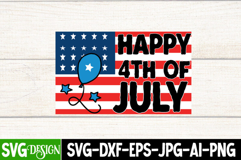 Happy 4th of July T-Shirt Design,Happy 4th of July Vector T-Shirt Design, 4th of July SVG Bundle,4th of July Sublimation Bundle Svg, 4th of July America PNG Sublimation Design, America