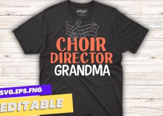 Choir director grandma Funny Singing Teacher Vocal Coach t shirt design vector, tenor bass vocal, singing, teacher, coach, choir, director, pitch, t-shirt, singer, gift, coaching