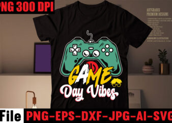 Game Day Vibes T-shirt Design,Are We Done Yet, I Paused My Game To Be Here T-shirt Design,2021 t shirt design, 9 shirt, amazon t shirt design, among us game shirt,