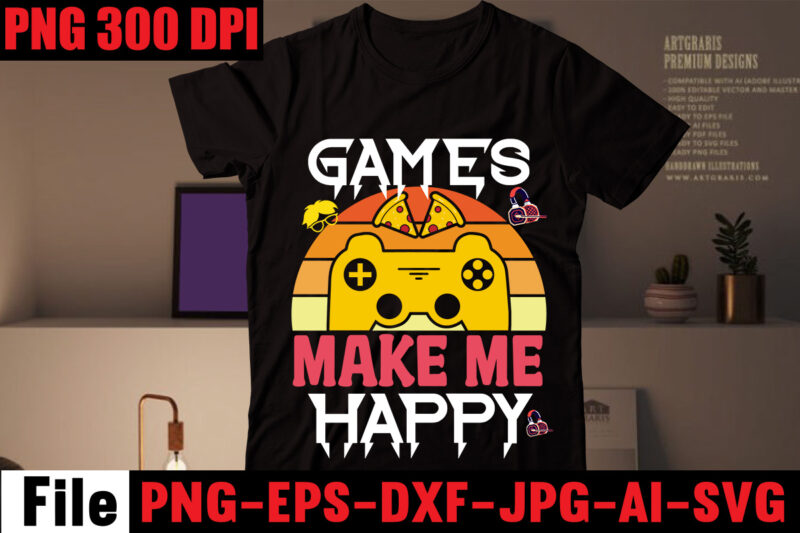 Games Make Me Happy T-shirt Design,Are We Done Yet, I Paused My Game To Be Here T-shirt Design,2021 t shirt design, 9 shirt, amazon t shirt design, among us game