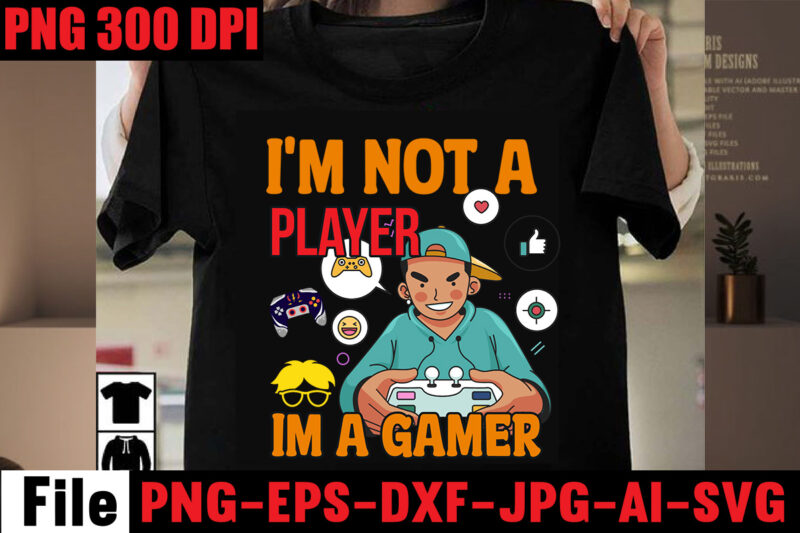I'm Not A Player Im A Gamer T-shirt Design,Are We Done Yet, I Paused My Game To Be Here T-shirt Design,2021 t shirt design, 9 shirt, amazon t shirt design,