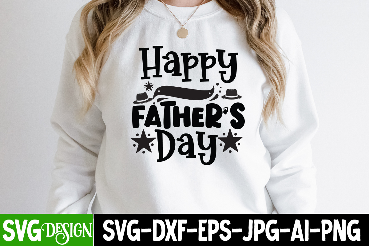 Happy Father's Day T-Shirt Design, Happy Father's Day SVG Cut File, DAD ...