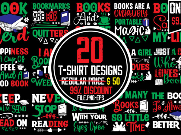 Reading t-shirt bundle, reading svg bundle,20 designs,on sell design,big sell design,keep calm and read on t-shirt design,book nerd t-shirt design,books quotes bundle png instant download, book reading png, booktrovert lover