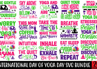 International Day Of Yoga Day SVG Bundle,Yoga SVG,Meditation svg Bundle, Namaste SVG, Yoga Pose svg, Nature svg, Meditation svg, Women Empowerment SVG, Girl Power, Motivational svg,Yoga SVG, Namaste SVG, Meditation t shirt design for sale