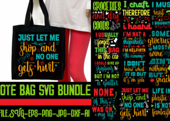 Tote Bag SVG Bundle,20 Designs,on sell Design, Big Sell Design,Ain’t Nothing But Snacks T-shirt Design,Tote Bag Quotes svg, Shopping svg, Funny Quotes svg, Sarcastic svg, Mom Quotes svg, Motherhood svg,