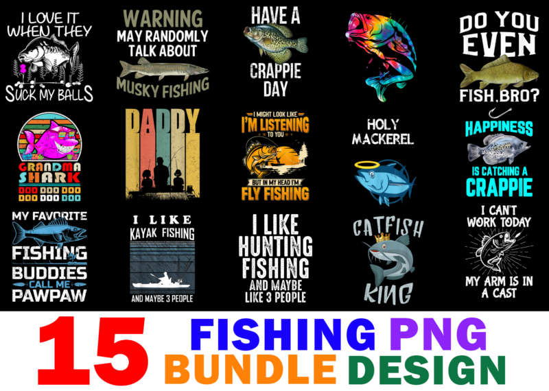 15 Fishing Shirt Designs Bundle For Commercial Use Part 2, Fishing T-shirt, Fishing png file, Fishing digital file, Fishing gift, Fishing download, Fishing design