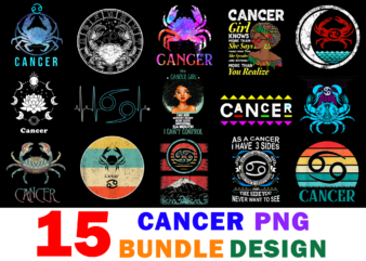 15 Cancer Shirt Designs Bundle For Commercial Use Part 3, Cancer T-shirt, Cancer png file, Cancer digital file, Cancer gift, Cancer download, Cancer design