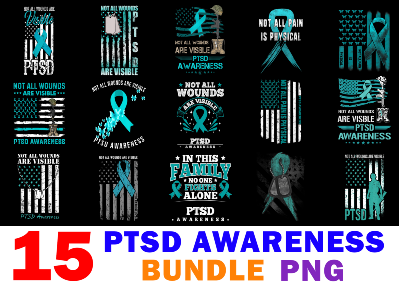15 PTSD Awareness Shirt Designs Bundle For Commercial Use Part 2, PTSD Awareness T-shirt, PTSD Awareness png file, PTSD Awareness digital file, PTSD Awareness gift, PTSD Awareness download, PTSD Awareness design