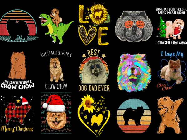 15 chow chow shirt designs bundle for commercial use part 4, chow chow t-shirt, chow chow png file, chow chow digital file, chow chow gift, chow chow download, chow chow design