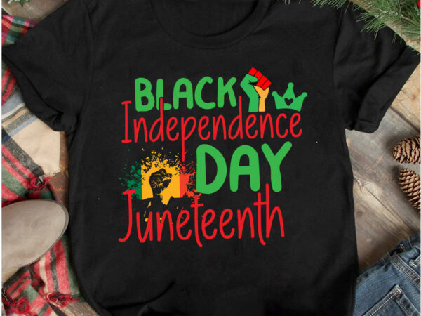 Black independence day juneteenth t-shirt design, black history month t-shirt design .black history month svg cut file, 40 juneteenth svg png bundle, juneteenth sublimation png, free-ish, black history svg png,
