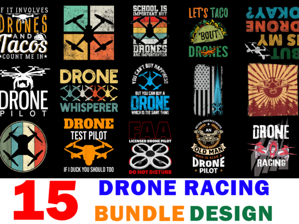 15 drone racing shirt designs bundle for commercial use part 2, drone racing t-shirt, drone racing png file, drone racing digital file, drone racing gift, drone racing download, drone racing design