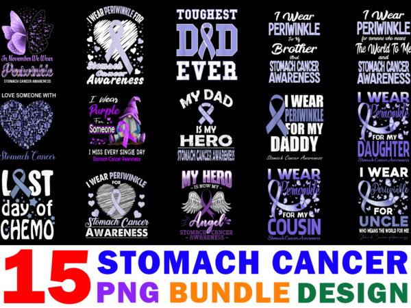 15 stomach cancer awareness shirt designs bundle for commercial use part 2, stomach cancer awareness t-shirt, stomach cancer awareness png file, stomach cancer awareness digital file, stomach cancer awareness gift,