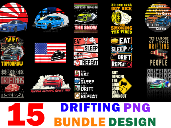 15 drifting shirt designs bundle for commercial use part 2, drifting t-shirt, drifting png file, drifting digital file, drifting gift, drifting download, drifting design