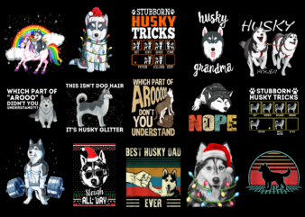 15 Husky Shirt Designs Bundle For Commercial Use Part 4, Husky T-shirt, Husky png file, Husky digital file, Husky gift, Husky download, Husky design