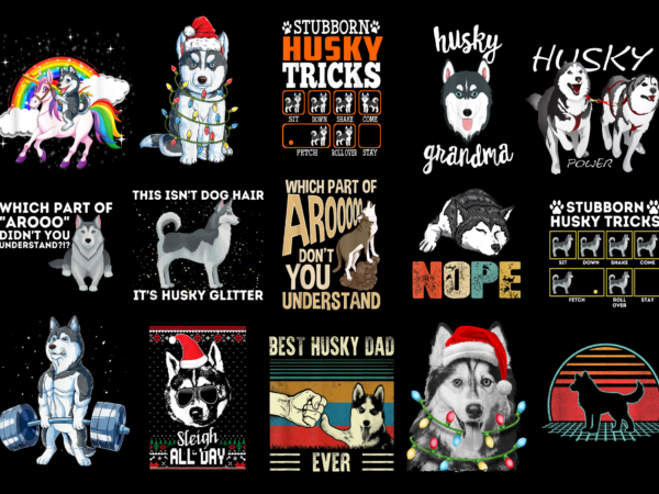 15 husky shirt designs bundle for commercial use part 4, husky t-shirt, husky png file, husky digital file, husky gift, husky download, husky design