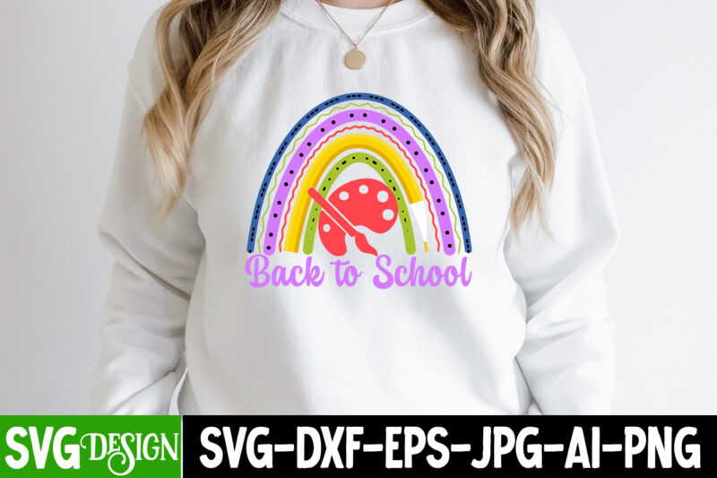 Back to School T-Shirt Design, Back to School SVG Cut File, Teacher Svg Bundle, Teacher Svg, Teacher Appreciation Svg, Funny Svg, School, Teacher, Shirt Svg, Last Day of School, Cut