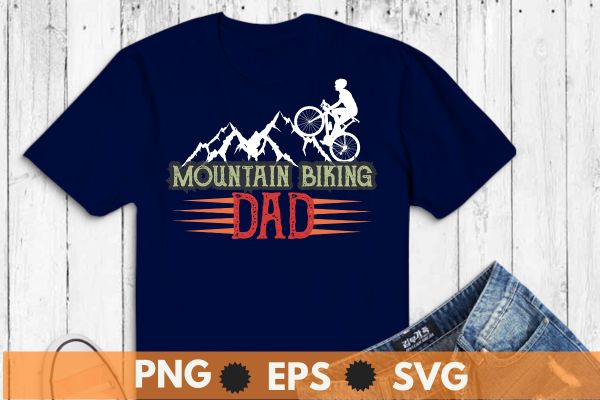 mountain biking dad t shirt design