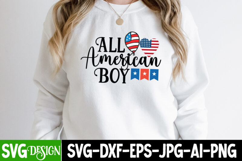 All American Boy T-Shirt Design, All American Boy SVG Cut File, 4th of July SVG Bundle,July 4th SVG, fourth of july svg, independence day svg, patriotic svg,4th of July Sublimation