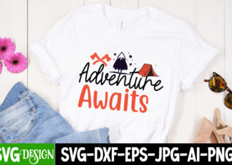 Adventure Awaits T-shirt Design, Adventure Awaits SVG Cut File, camping t-shirt design,retro camping t shirt design,best camping t shirt design,funny camping t-shirt design,let’s go camping t shirt design,camping t shirt