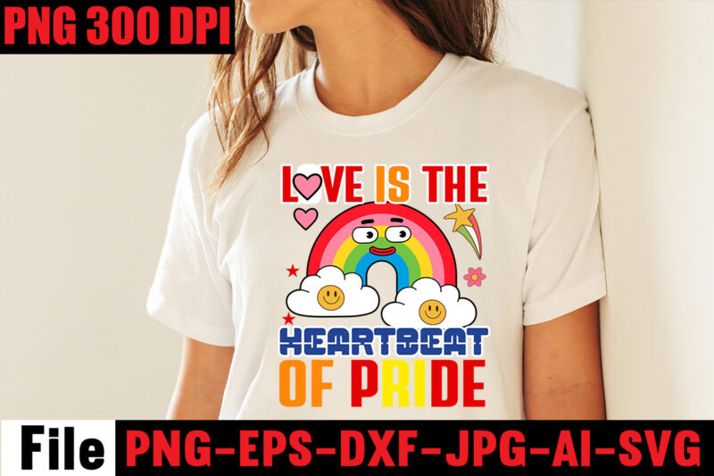 Love Is The Heartbeat Of Pride T-shirt Design,Celebrate Love Honor Individuality T-shirt Design,Gay Pride Loading T-shirt Design,Beautiful Like A Rainbow T-shirt Design,teacher rainbow png SVG, teacher png svg,SVGs,quotes-and-sayings,food-drink,print-cut,mini-bundles,on-sale rainbow png