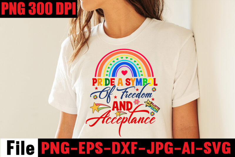 Pride A Symbol Of Freedom And Acceptance T-shirt Design,Celebrate Love Honor Individuality T-shirt Design,Gay Pride Loading T-shirt Design,Beautiful Like A Rainbow T-shirt Design,teacher rainbow png SVG, teacher png svg,SVGs,quotes-and-sayings,food-drink,print-cut,mini-bundles,on-sale rainbow