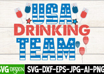 USA Drinking Team T-Shirt Design, USA Drinking Team Vector T-Shirt Design On Sale, American Mama T-Shirt Design, American Mama SVG Cut File, 4th of July SVG Bundle,4th of July Sublimation