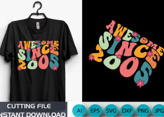 Awesome Since 2005 T-Shirt 18th Birthday, Birthday Gift T-Shirt, SHirt Print Template