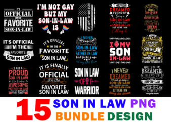 15 Son In Law Shirt Designs Bundle For Commercial Use Part 2, Son In Law T-shirt, Son In Law png file, Son In Law digital file, Son In Law gift, Son In Law download, Son In Law design