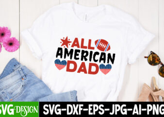 All American Dad T-Shirt Design, All American Dad SVG Cut File, We the People Want to Mama T-Shirt Design, We the People Want to Mama SVG Cut File, patriot t-shirt,