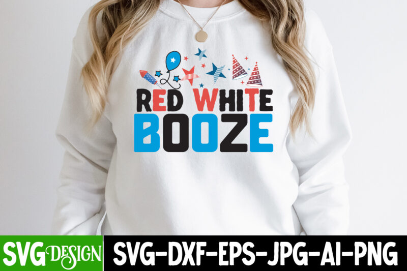 Red Whiete Booze T-Shirt Design, Red Whiete Booze Vector T-Shirt Design, American Mama T-Shirt Design, American Mama SVG Cut File, 4th of July SVG Bundle,4th of July Sublimation Bundle Svg,