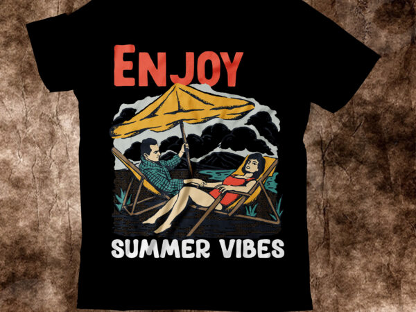 Enjoy summer vibes t-shirt design, enjoy summer vibes vector t-shirt design, summer t-shirt design, summer vector t-shirt design, vector for t-shirt bundle , hello summer t-shirt design, hello summer svg