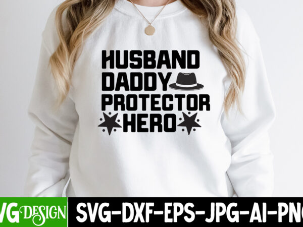 Husband daddy protector hero t-shirt design, husband daddy protector hero svg cut file, dad joke loading t-shirt design, dad joke loading svg cut file, father’s day bundle png sublimation design
